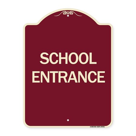 Signmission Designer Series Sign School Entrance, Burgundy Heavy-Gauge Aluminum Sign, 24" x 18", BU-1824-24451 A-DES-BU-1824-24451